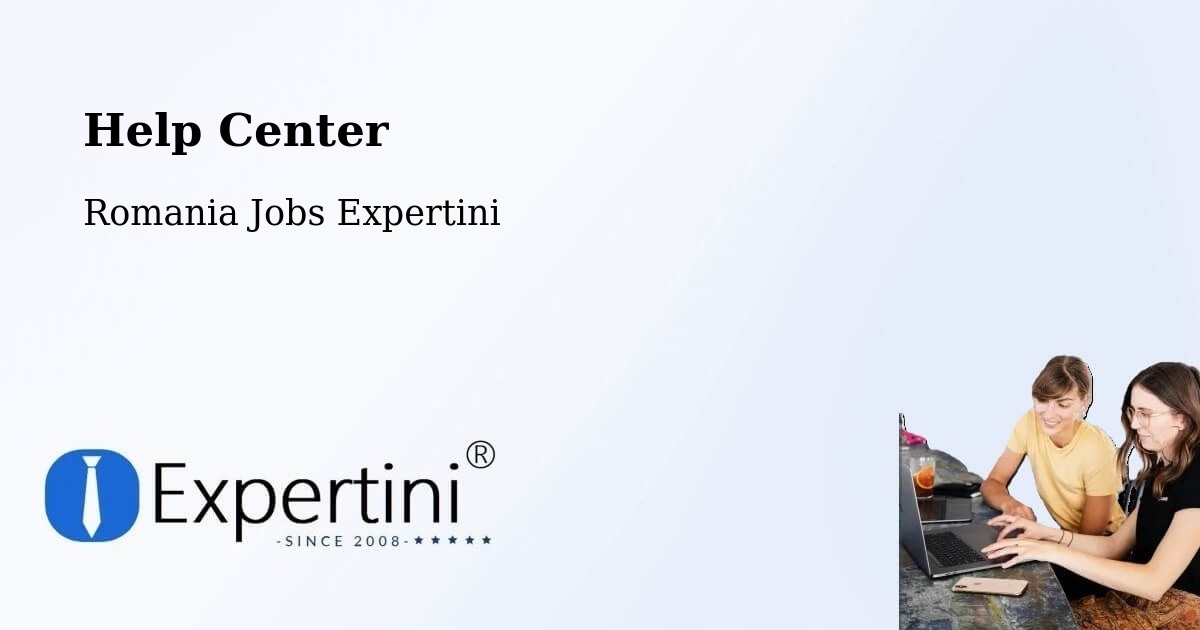 Help Center – Balaci - Romania Jobs Expertini